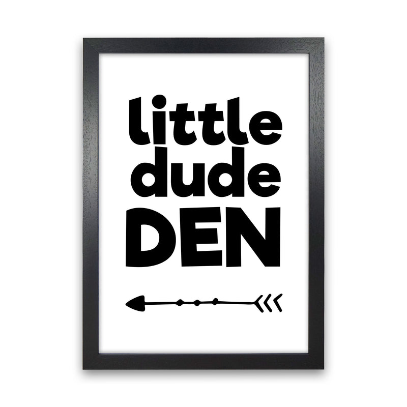 Little Dude Den Black Framed Nursey Wall Art Print Black Grain