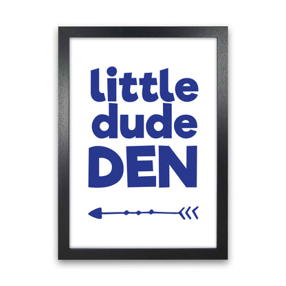 Little Dude Den Navy Framed Nursey Wall Art Print Black Grain