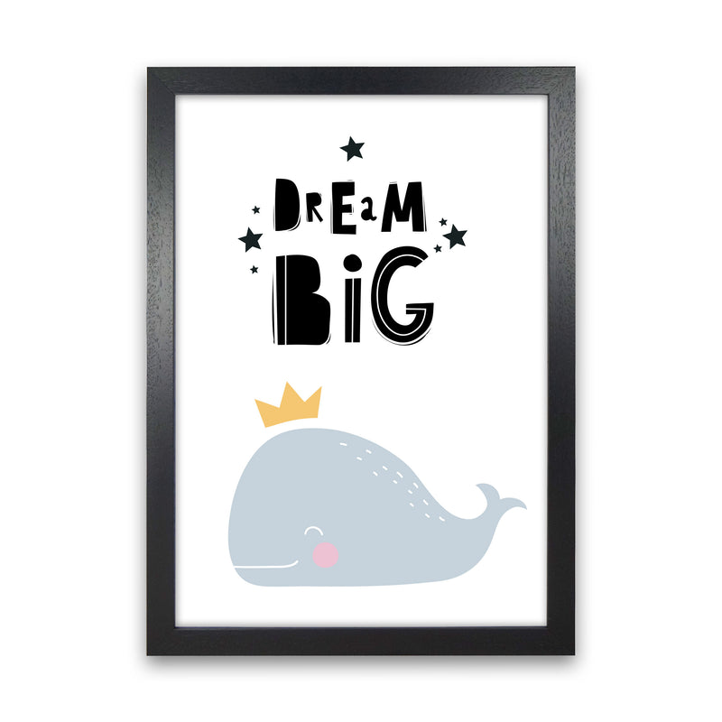 Dream Big Whale Framed Nursey Wall Art Print Black Grain