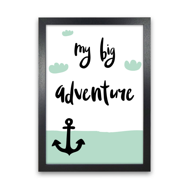 My Big Adventure Framed Typography Wall Art Print Black Grain
