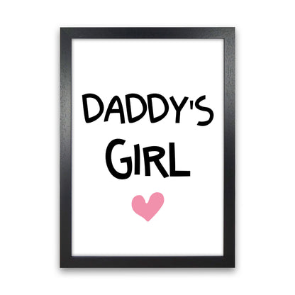 Daddy&#39;s Girl Pink Framed Nursey Wall Art Print Black Grain