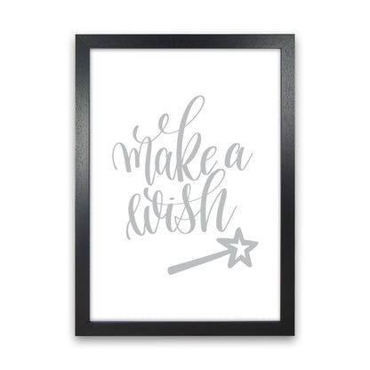 Make A Wish Grey Framed Typography Wall Art Print Black Grain