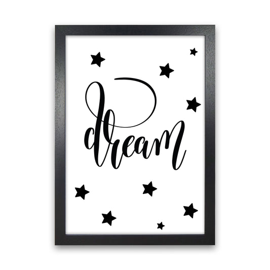 Dream Black Framed Typography Wall Art Print Black Grain