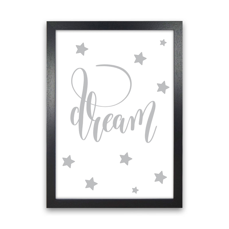 Dream Grey Framed Typography Wall Art Print Black Grain
