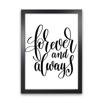 Forever And Always Black Framed Typography Wall Art Print Black Grain
