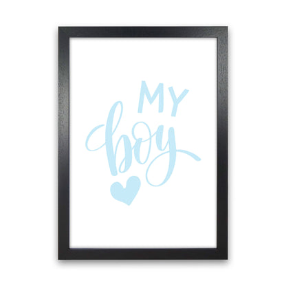 My Boy Blue Framed Nursey Wall Art Print Black Grain