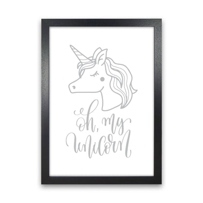 Oh My Unicorn Grey Framed Nursey Wall Art Print Black Grain