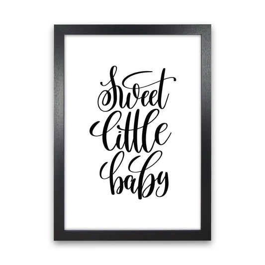 Sweet Little Baby Black Framed Nursey Wall Art Print Black Grain