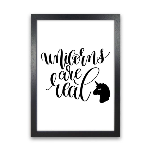 Unicorns Are Real Black Framed Nursey Wall Art Print Black Grain