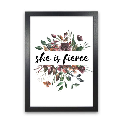 She Is Fierce Mixed Floral Modern Print Black Grain