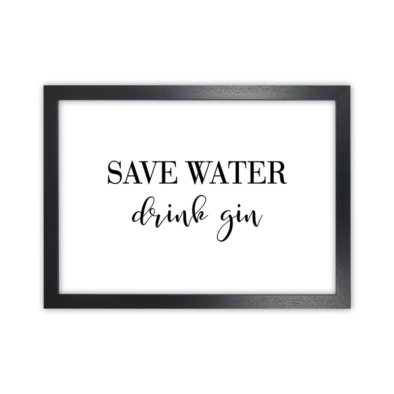 Save Water Drink Gin Modern Print, Framed Kitchen Wall Art