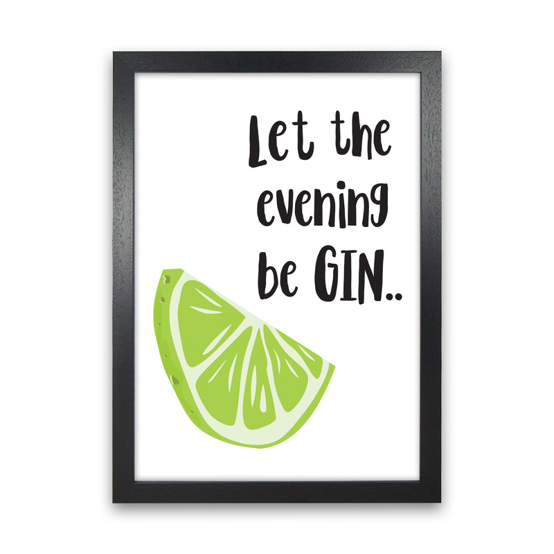 Let The Evening BeGIN Modern Print, Framed Kitchen Wall Art Black Grain