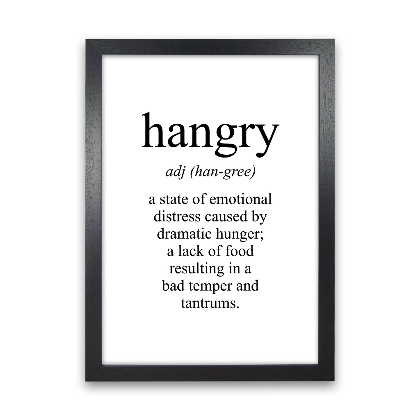 Hangry Modern Print, Framed Kitchen Wall Art Black Grain