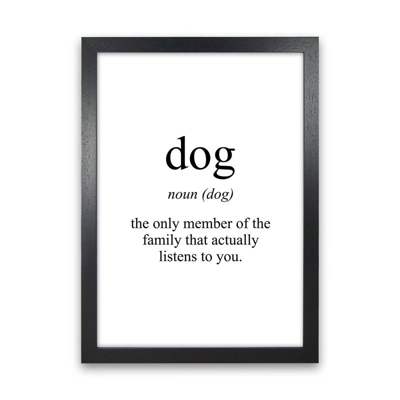 Dog Framed Typography Wall Art Print Black Grain