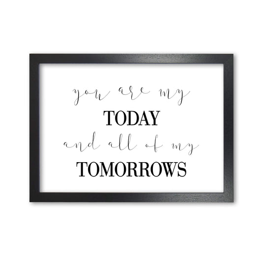 You Are My Today Modern Print Black Grain
