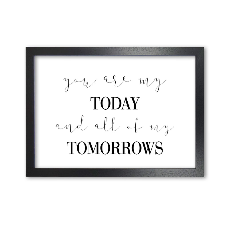 You Are My Today Modern Print Black Grain