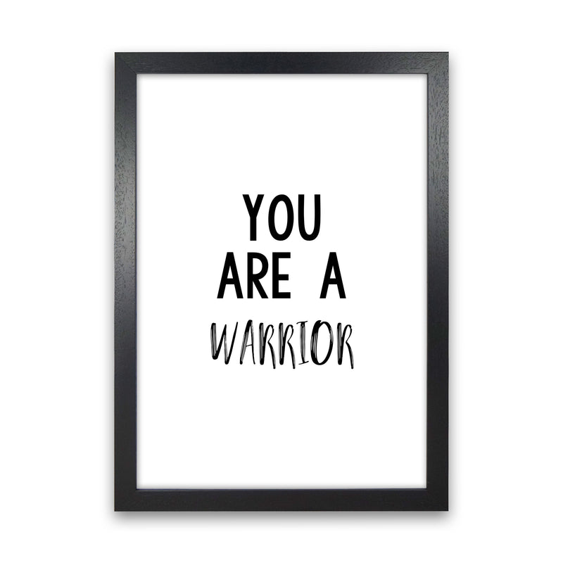 You Are A Warrior Modern Print Black Grain