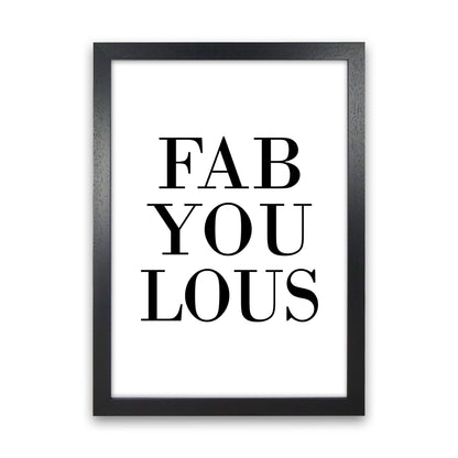 Fabyoulous Framed Typography Wall Art Print Black Grain