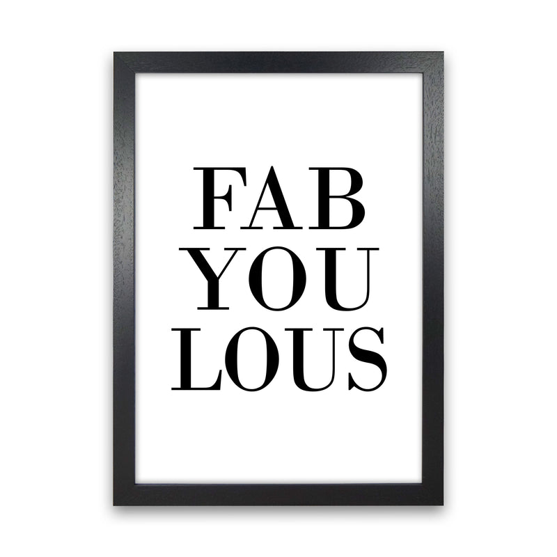 Fabyoulous Framed Typography Wall Art Print Black Grain