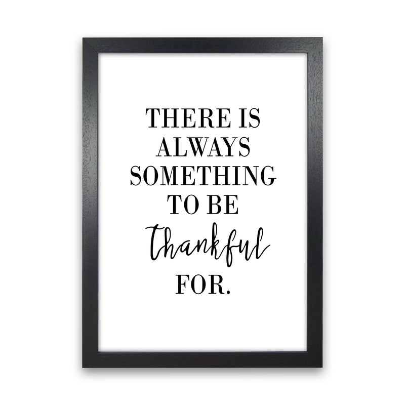 Something To Be Thankful For Modern Print Black Grain