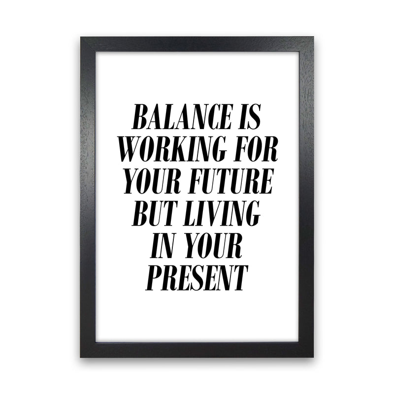 Balance Framed Typography Wall Art Print Black Grain