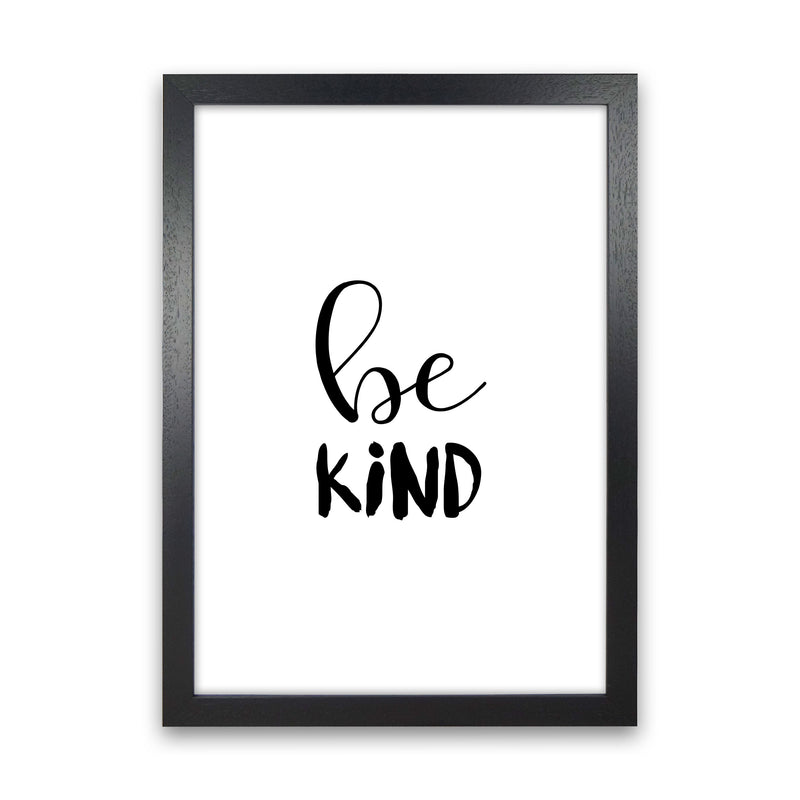 Be Kind Framed Typography Wall Art Print Black Grain