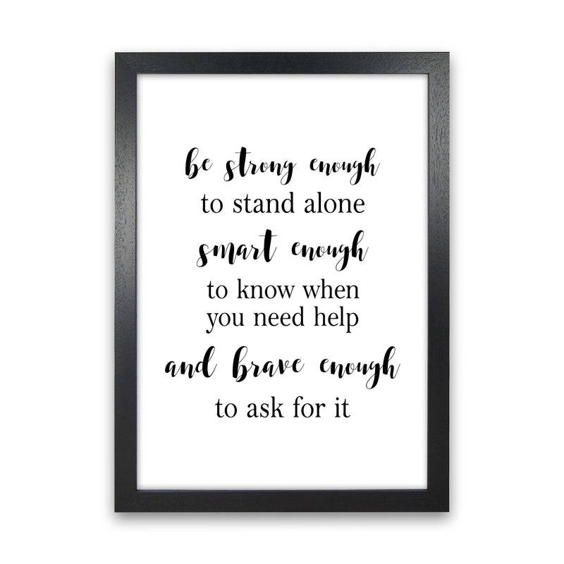 Strong Enough, Smart Enough, Brave Enough Modern Print Black Grain