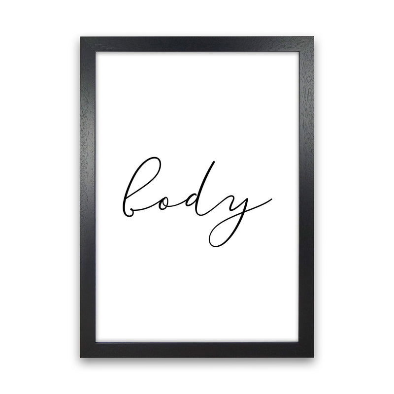 Body Framed Typography Wall Art Print Black Grain