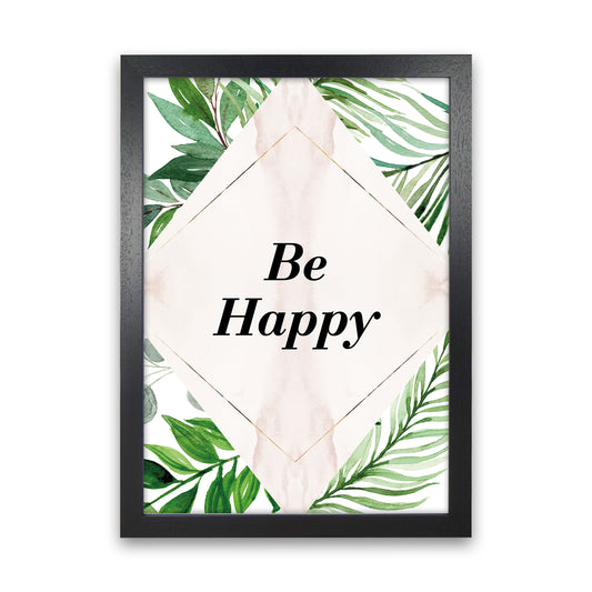Be Happy Exotic  Art Print by Pixy Paper Black Grain