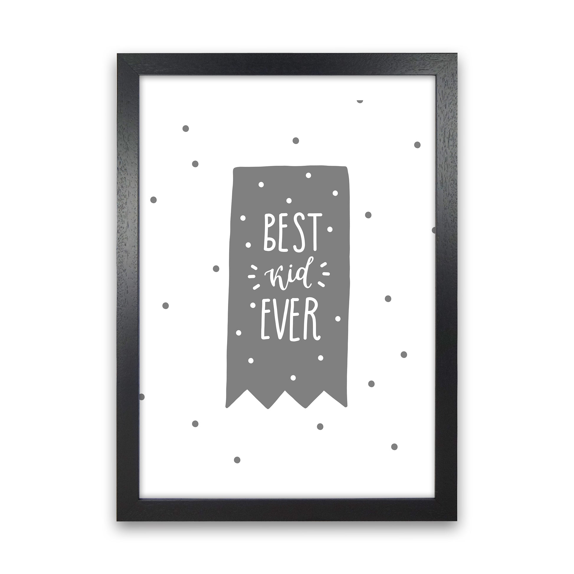 Best Kid Ever Grey Super Scandi  Art Print by Pixy Paper Black Grain