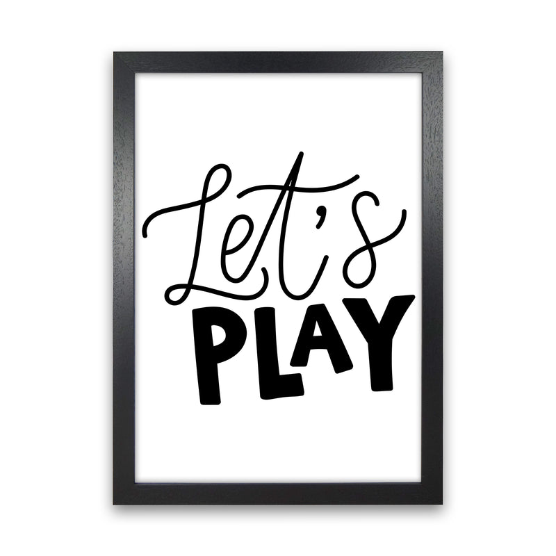 Let'S Play Black  Art Print by Pixy Paper Black Grain