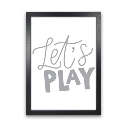 Let'S Play Grey  Art Print by Pixy Paper Black Grain