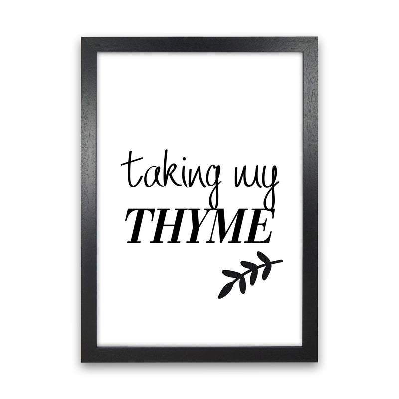Taking My Thyme  Art Print by Pixy Paper Black Grain