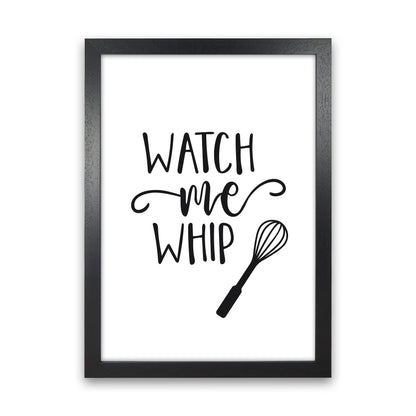 Watch Me Whip  Art Print by Pixy Paper Black Grain