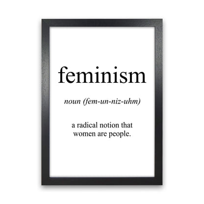Feminism Meaning  Art Print by Pixy Paper Black Grain