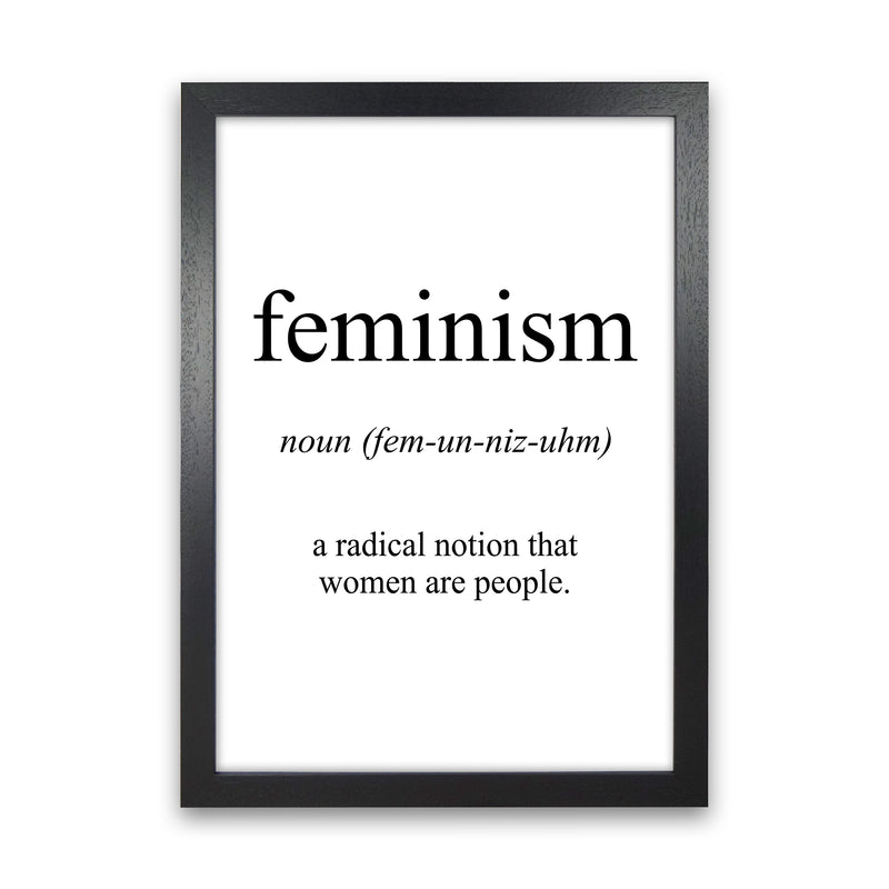 Feminism Meaning  Art Print by Pixy Paper Black Grain