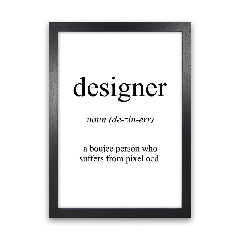 Designer Meaning  Art Print by Pixy Paper Black Grain