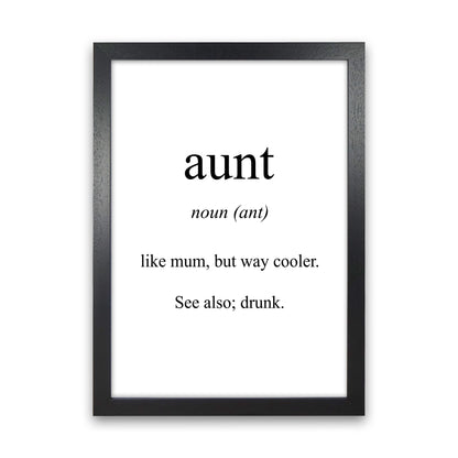 Aunt Meaning  Art Print by Pixy Paper Black Grain