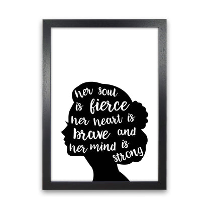 Her Soul Is Fierce White  Art Print by Pixy Paper Black Grain