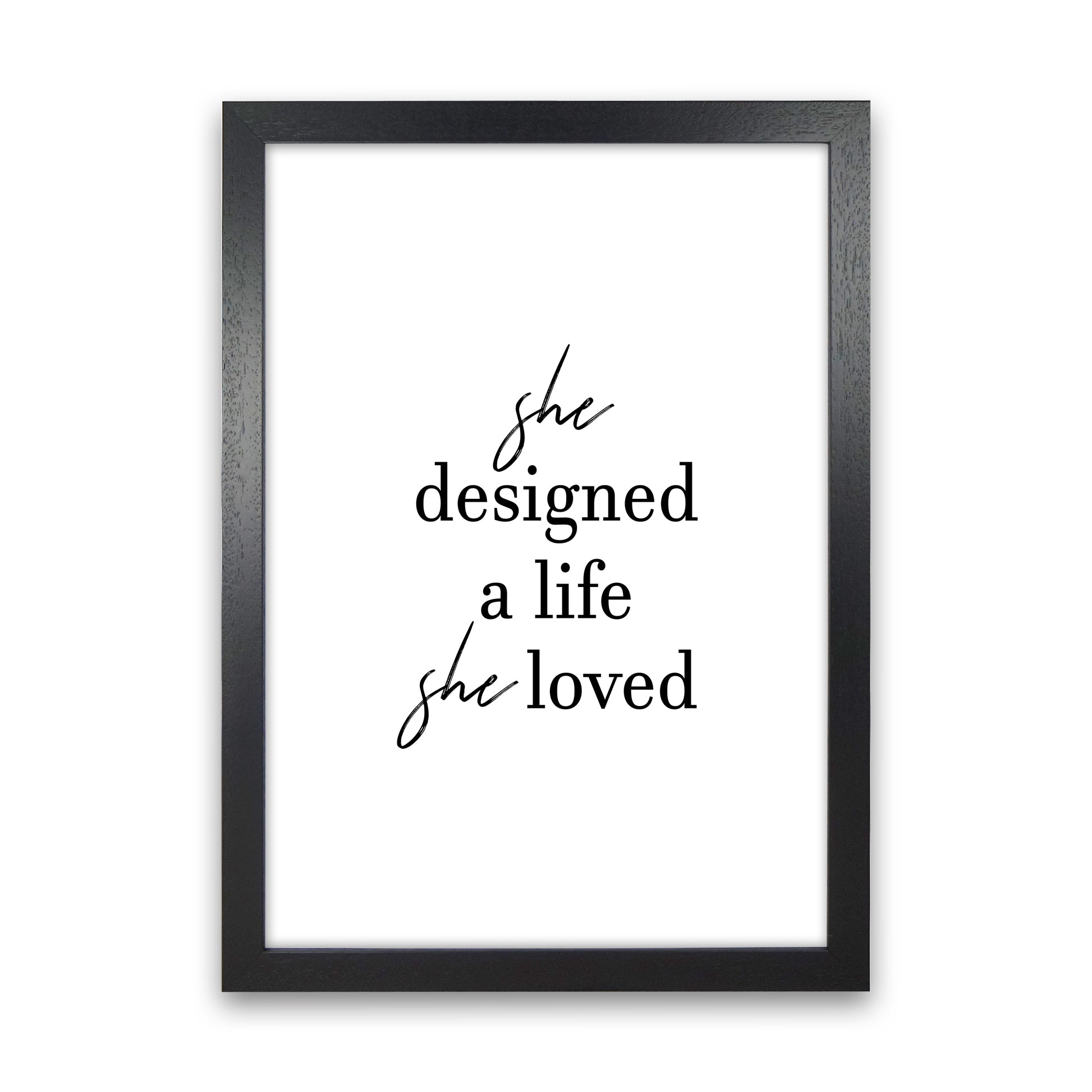 She Designed A Life  Art Print by Pixy Paper Black Grain