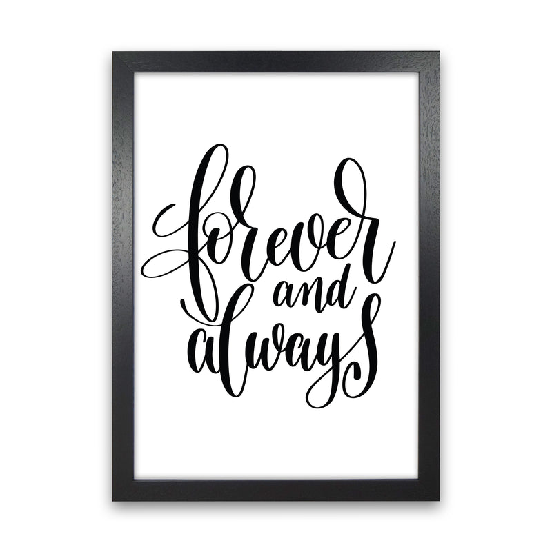 Forever And Always  Art Print by Pixy Paper Black Grain
