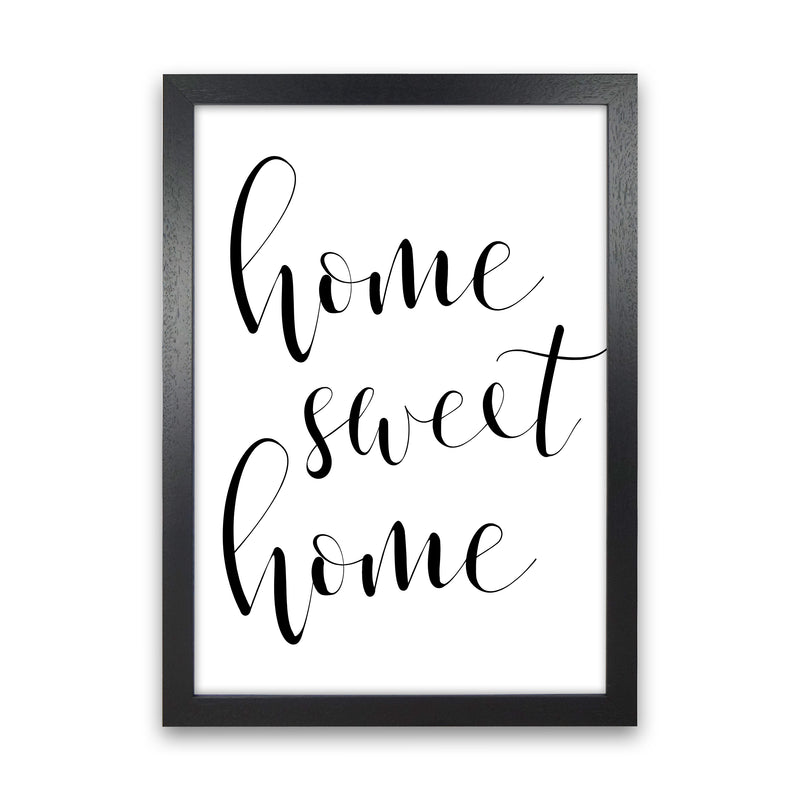 Home Sweet Home  Art Print by Pixy Paper Black Grain