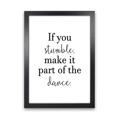 If You Stumble  Art Print by Pixy Paper Black Grain