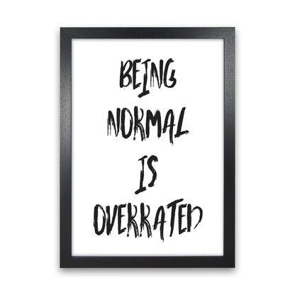 Being Normal  Art Print by Pixy Paper Black Grain