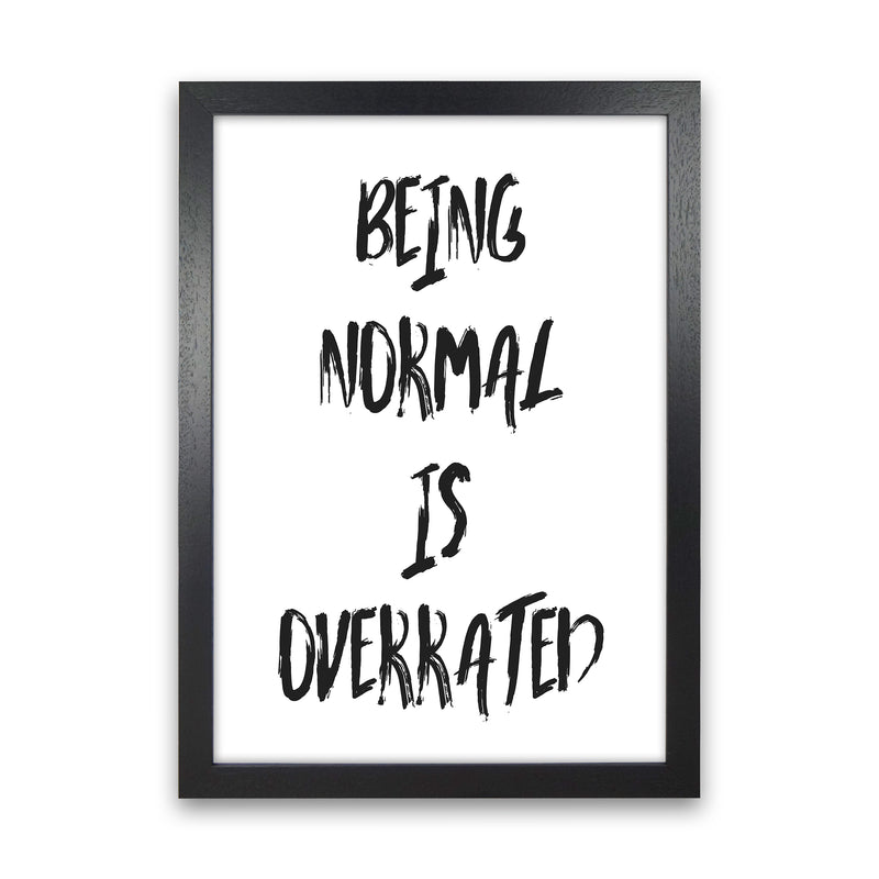 Being Normal  Art Print by Pixy Paper Black Grain