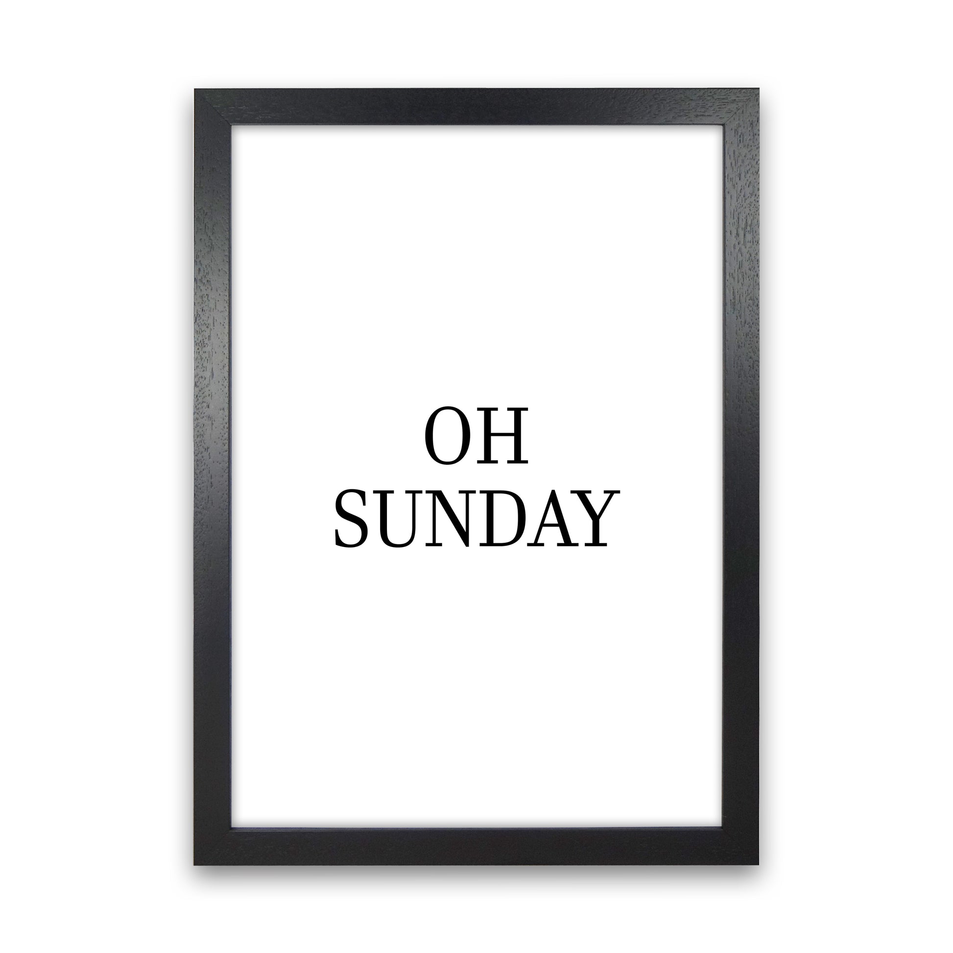 Oh Sunday  Art Print by Pixy Paper Black Grain