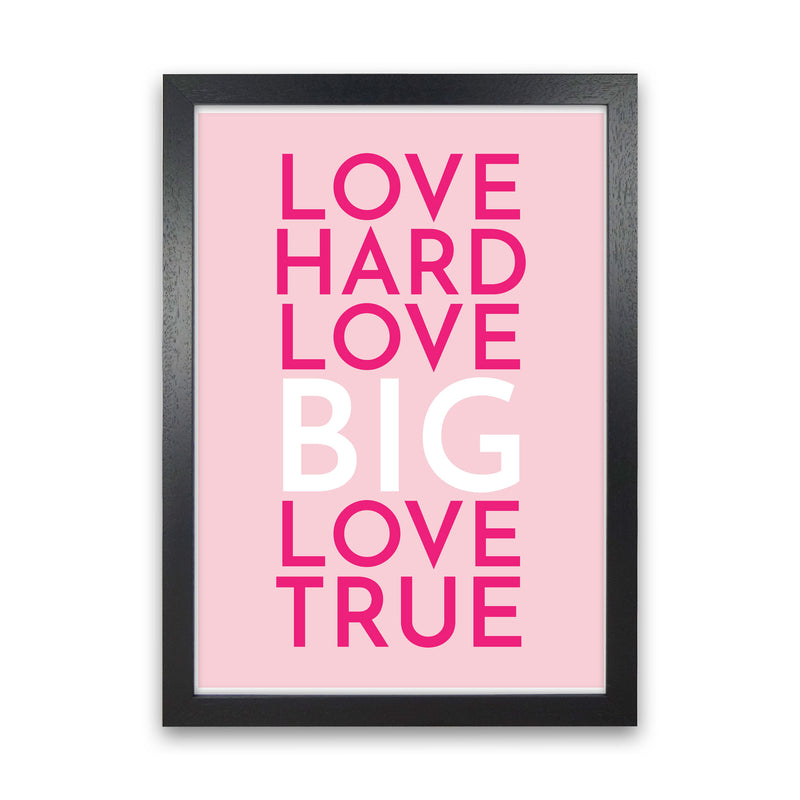 Love Hard Art Print by Pixy Paper Black Grain