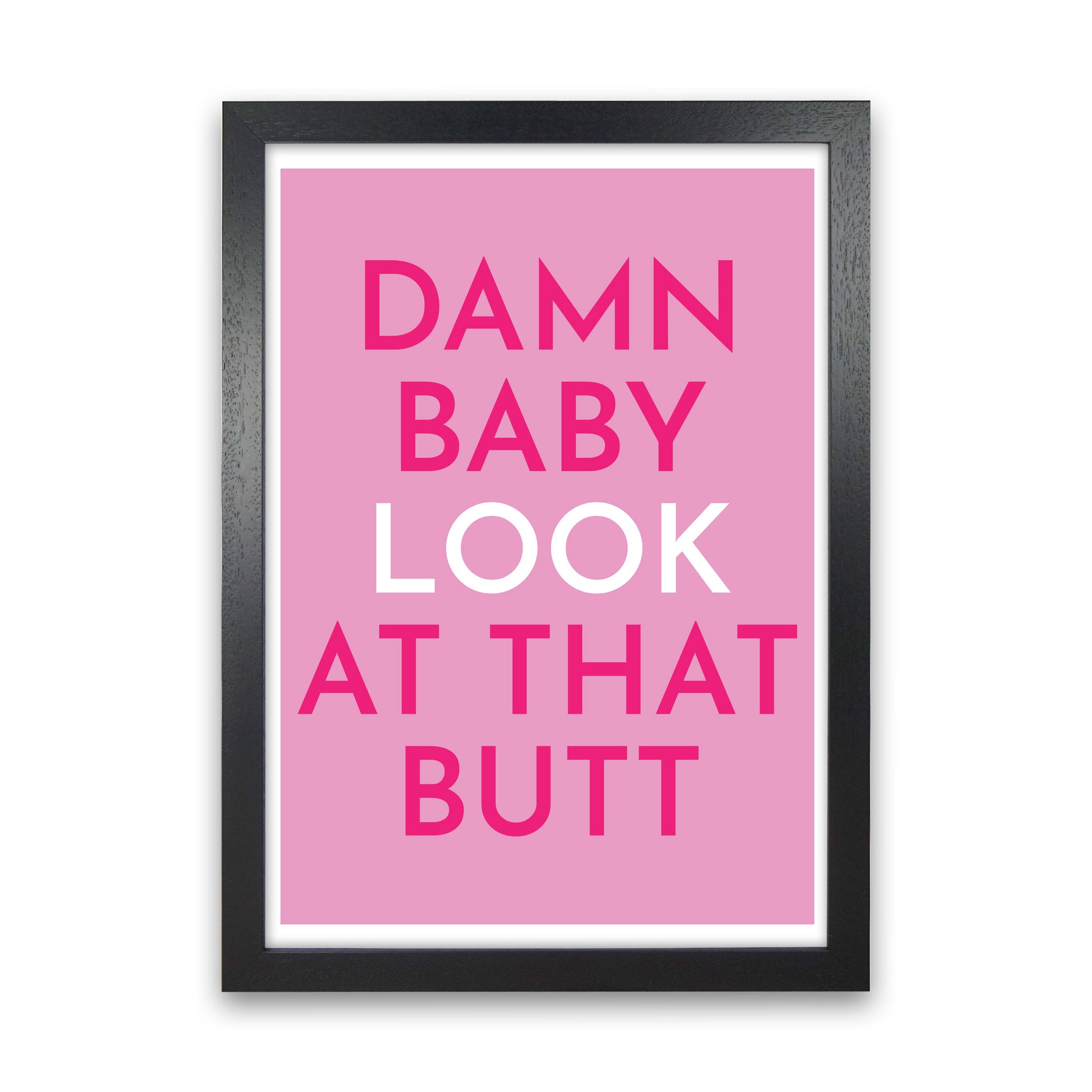 Damn Baby Art Print by Pixy Paper Black Grain