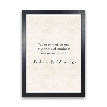 One Spark - Robin Williams Art Print by Pixy Paper Black Grain