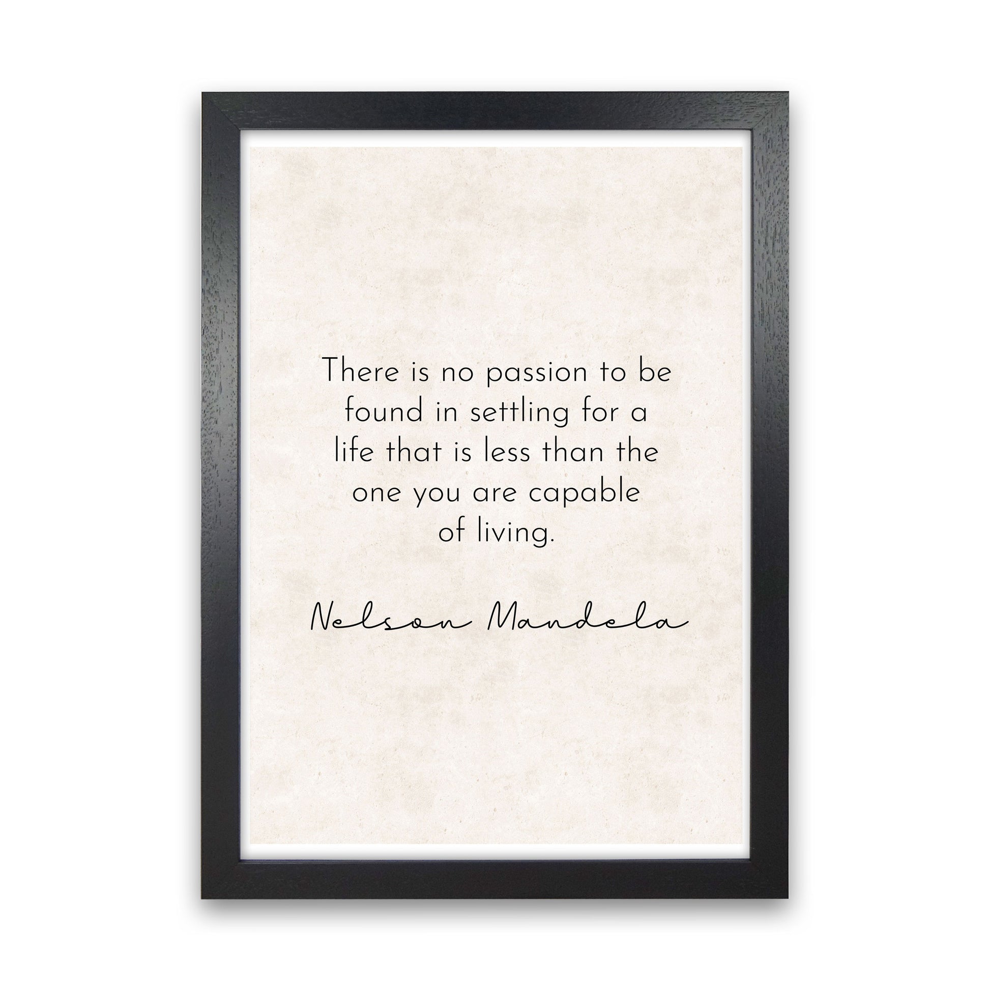 No Passion - Nelson Mandela Art Print by Pixy Paper Black Grain